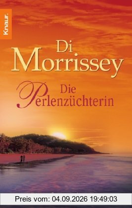 Die Perlenzüchterin: Die große Australien-Saga