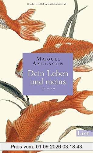 Dein Leben und meins: Roman