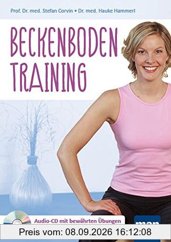Beckenbodentraining. Audio-CD: Bewährte Übungen zur Vorbeugung und Selbsthilfe