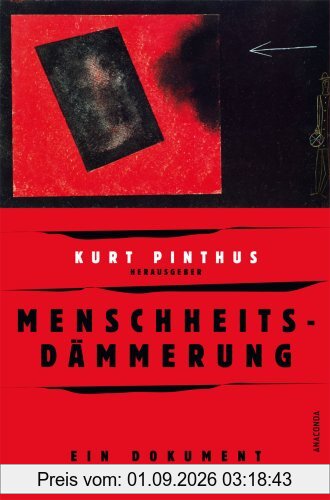 Menschheitsdämmerung. Ein Dokument des Expressionismus