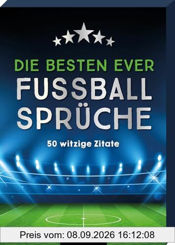 Die besten ever Fußballsprüche: 50 witzige Zitate | Gute-Laune-Zitate für jede Fußball-Gelegenheit