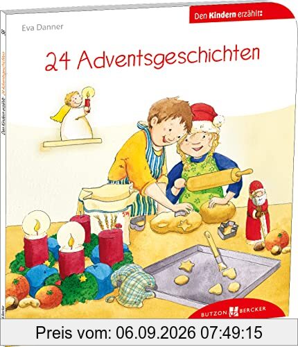 24 Adventsgeschichten den Kindern erzählt: Den Kindern erzählt/erklärt 58