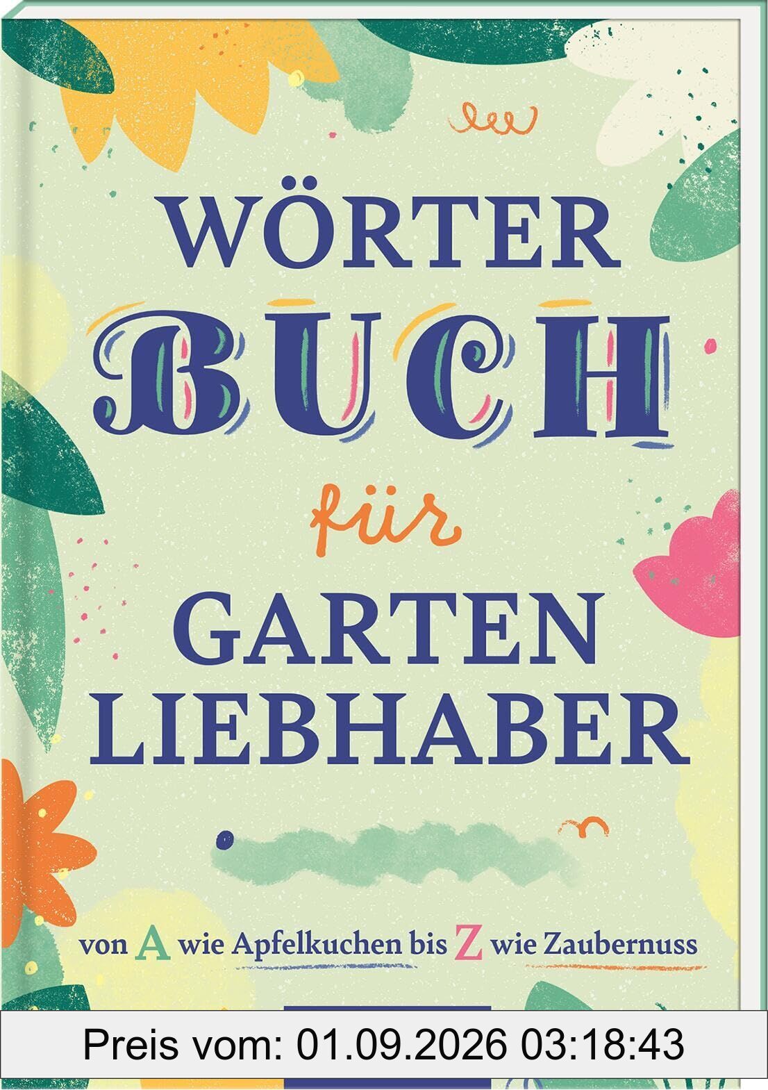 Wörterbuch für kluge Gartenliebhaber