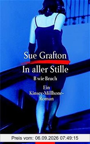 In aller Stille: B wie Bruch (Goldmann Krimi)