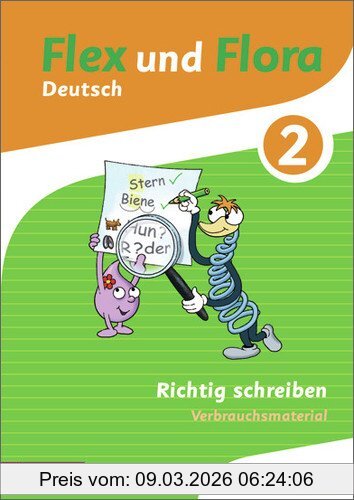 unbekannt Flex Und Flora, Heft Richtig Schreiben 2, Verbrauchsmaterial
