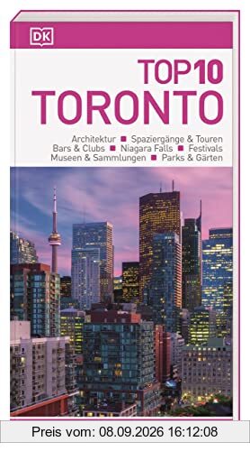 Top 10 Reiseführer Toronto: mit Extra-Karte zum Herausnehmen