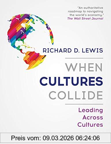 Richard Lewis When Cultures Collide, Leading Across Cultures - 4th Edition