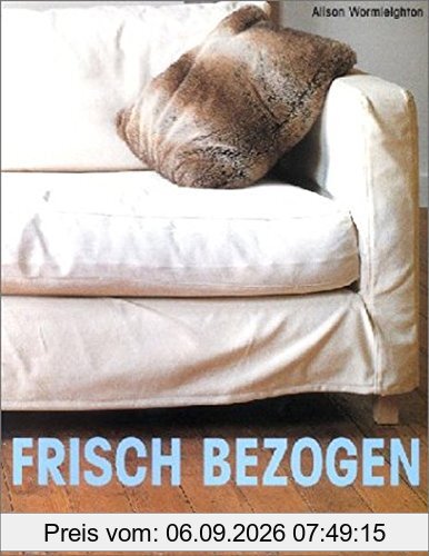 Frisch bezogen: Ideen und Projekte für Sessel und Sofas