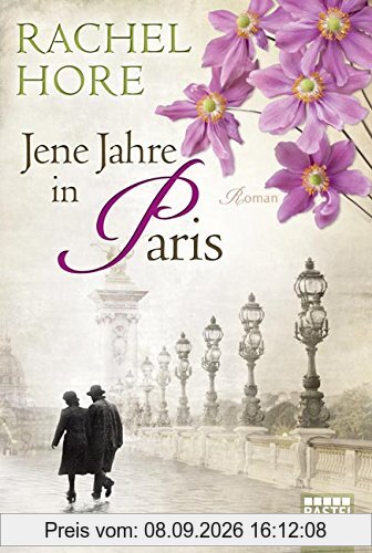 Jene Jahre in Paris: Roman (Allgemeine Reihe. Bastei Lübbe Taschenbücher)