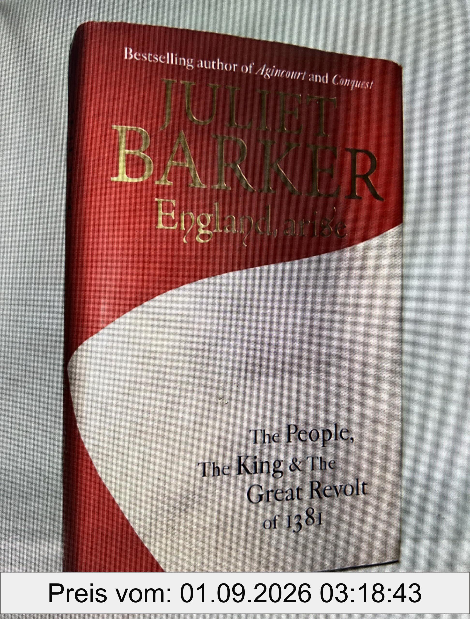 England, Arise: The People, the King and the Great Revolt of 1381