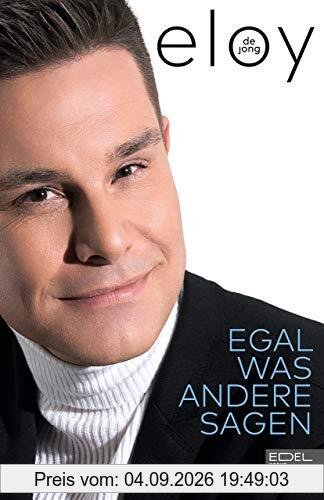 Egal was andere sagen: Autobiografie