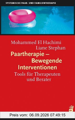 Paartherapie - Bewegende Interventionen: Tools für Therapeuten und Berater