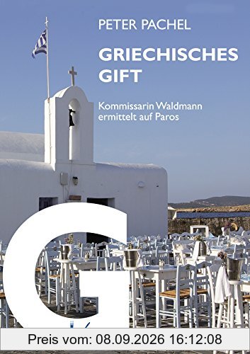 Griechisches Gift: Kommissarin Waldmann ermittelt auf Paros