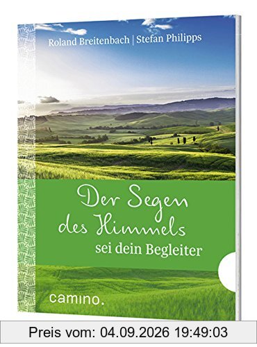 Der Segen des Himmels sei dein Begleiter