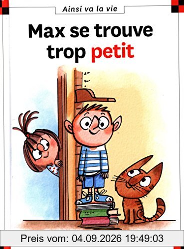 Max se trouve trop petit