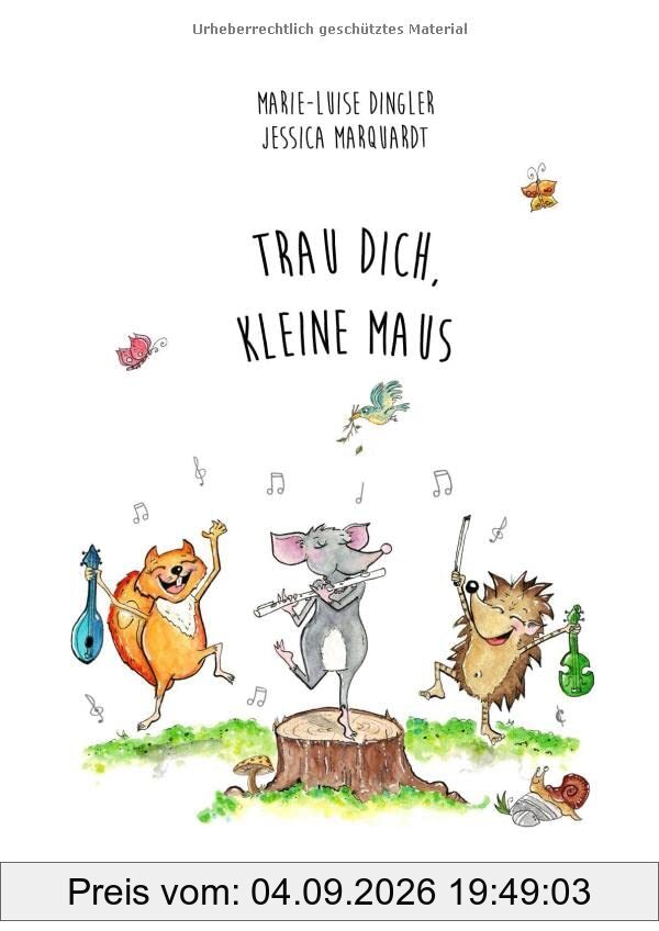 Trau dich, kleine Maus! (Hurra - Musikalische Abenteuer!)