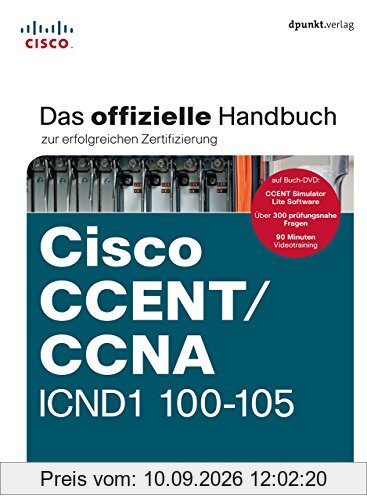 Cisco CCENT/CCNA ICND1 100-105: Das offizielle Handbuch zur erfolgreichen Zertifizierung