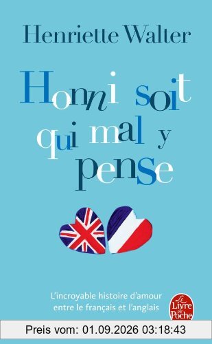 Honni soit qui mal y pense : l'incroyable histoire d'amour entre le français et l'anglais