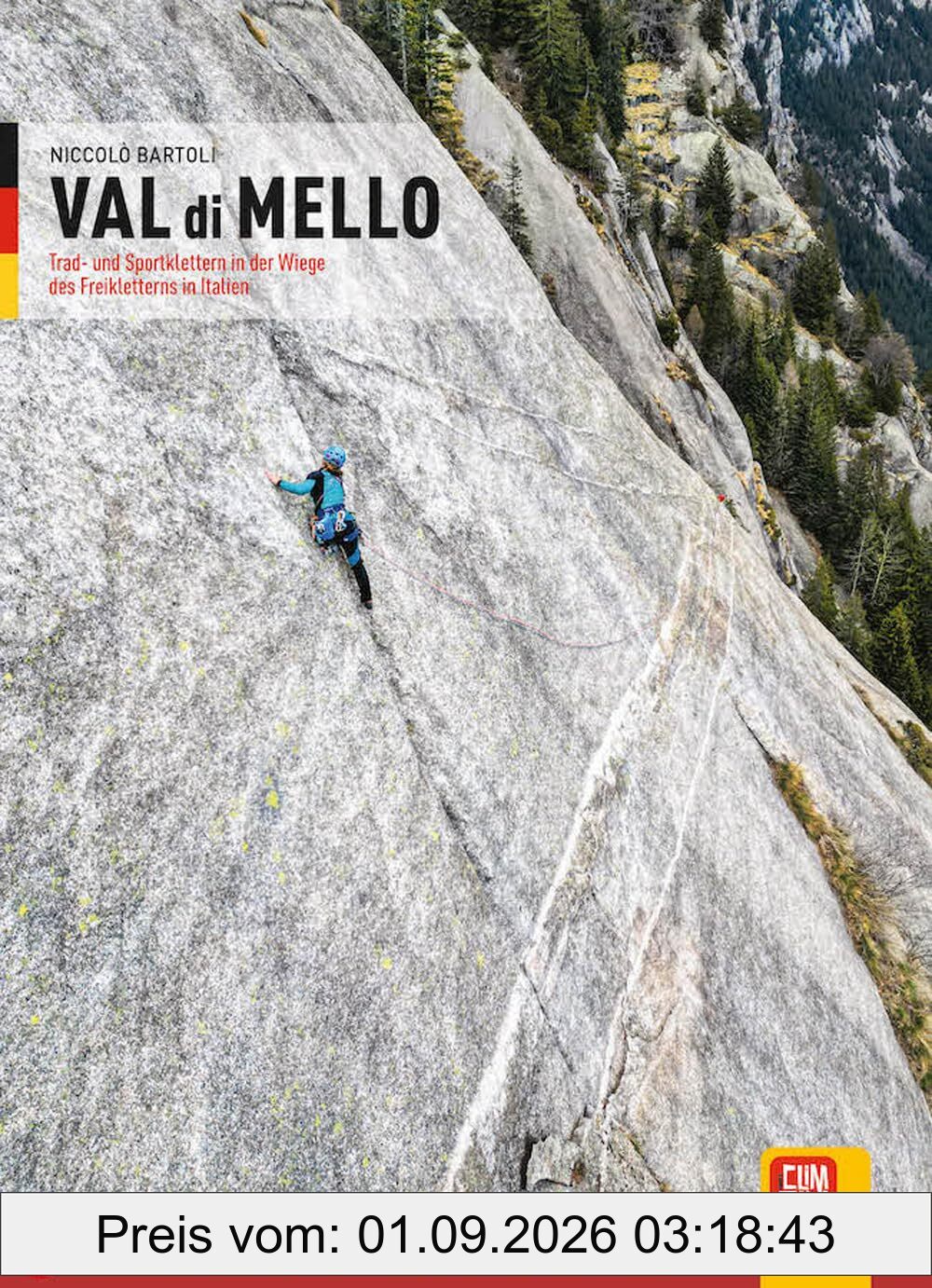 Val di Mello. Arrampicate Trad e sportive nella culla del freeclimbing italiano. Ediz. tedesca. Con App