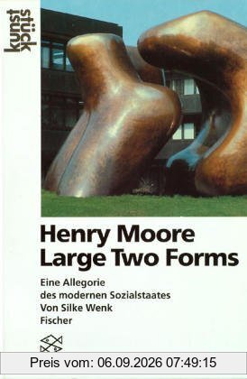 Henry Moore Large Two Forms: Eine Allegorie des modernen Sozialstaates