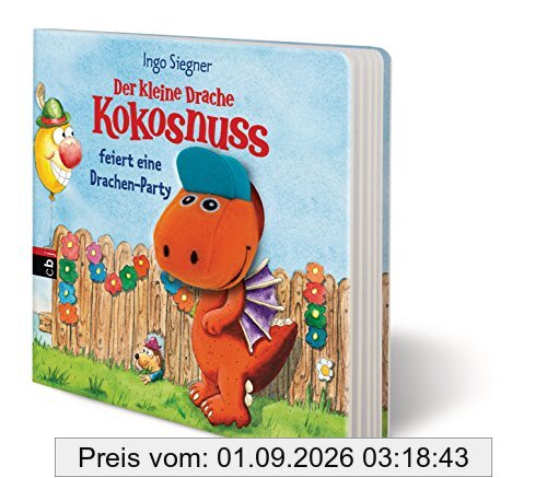 Der kleine Drache Kokosnuss feiert eine Drachen-Party: Pappbilderbuch (Bilderbücher, Band 2)