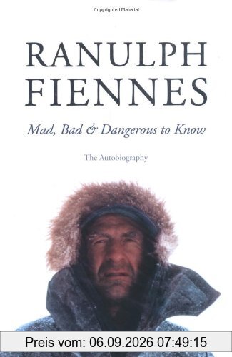 Mad, Bad & Dangerous to Know: The Autobiography