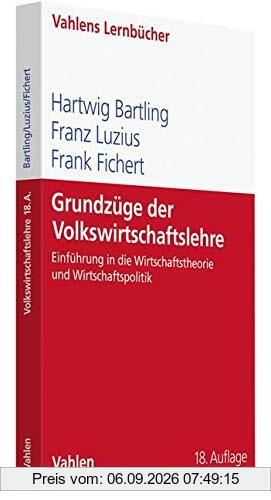 Grundzüge der Volkswirtschaftslehre: Einführung in die Wirtschaftstheorie und Wirtschaftspolitik (Lernbücher für Wirtschaft und Recht)