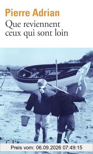 Que reviennent ceux qui sont loin