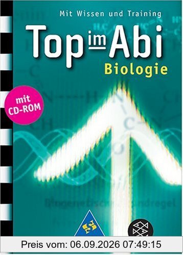 Top im Abi. Abiturhilfen: Top im Abi: Top im Abi. Biologie.inkl. CD-ROM: Mit Wissen und Training
