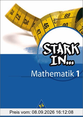 Stark in Mathematik - Ausgabe 2008: Schülerband 1 (Lernstufe 5/6)