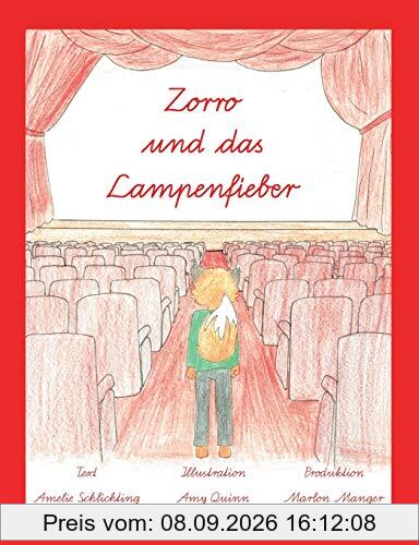 Zorro und das Lampenfieber: Ausgabe in Schulausgangsschrift (SAS) (Abenteuer mit Zorro, dem kleinen Fuchs)