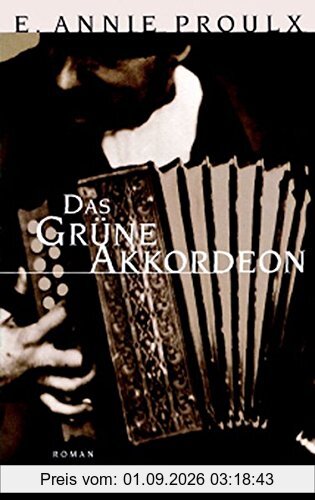 Das grüne Akkordeon: Roman