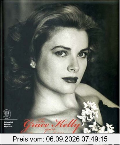 The Grace Kelly Years: Princess of Monaco
