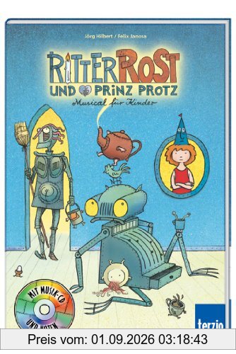Ritter Rost und Prinz Protz. Buch und CD: Musical für Kinder