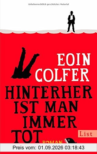Hinterher ist man immer tot: Roman