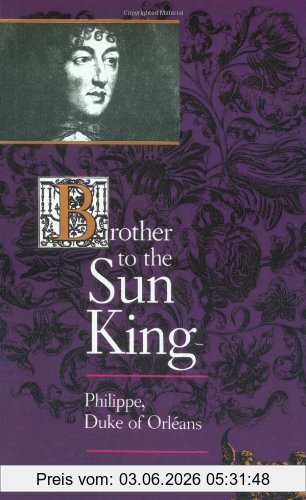 Barker, Prof Nancy Nichols Brother To The Sun King, Philippe, Duke Of Orleans