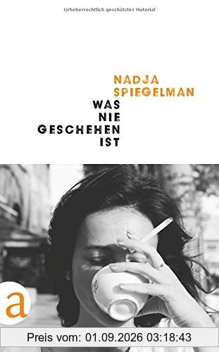 Was nie geschehen ist