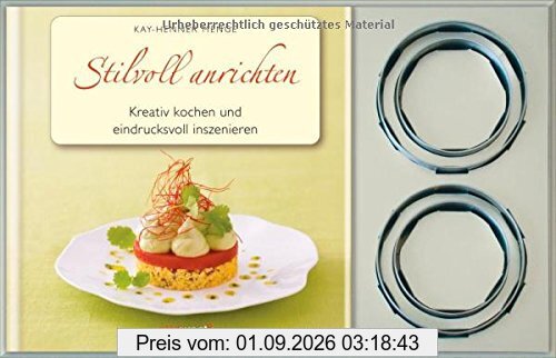 Stilvoll anrichten-Set: Kreative Rezepte eindrucksvoll inszeniert. Buch mit Servierringen