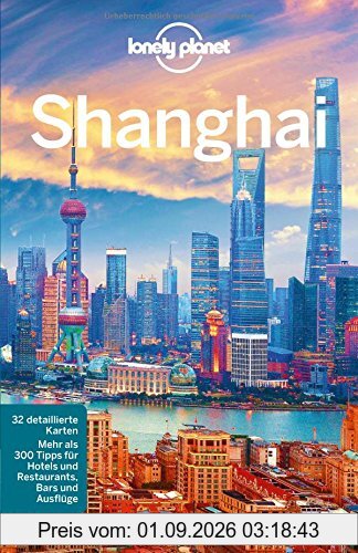Lonely Planet Reiseführer Shanghai (Lonely Planet Reiseführer Deutsch)