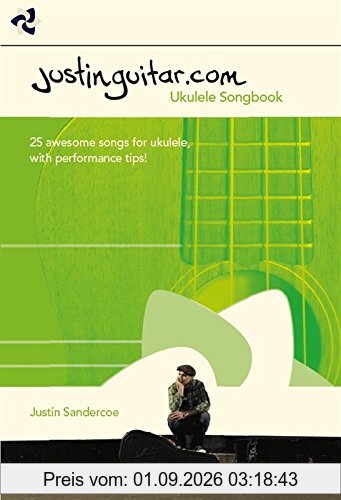 The Justinguitar.com Ukulele Songbook: Songbook für Ukulele