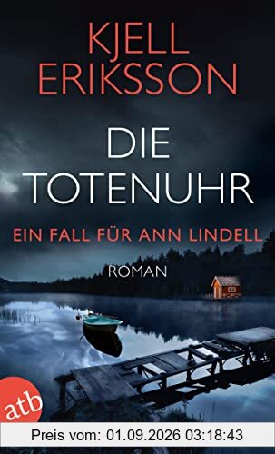 Die Totenuhr: Ein Fall für Ann Lindell