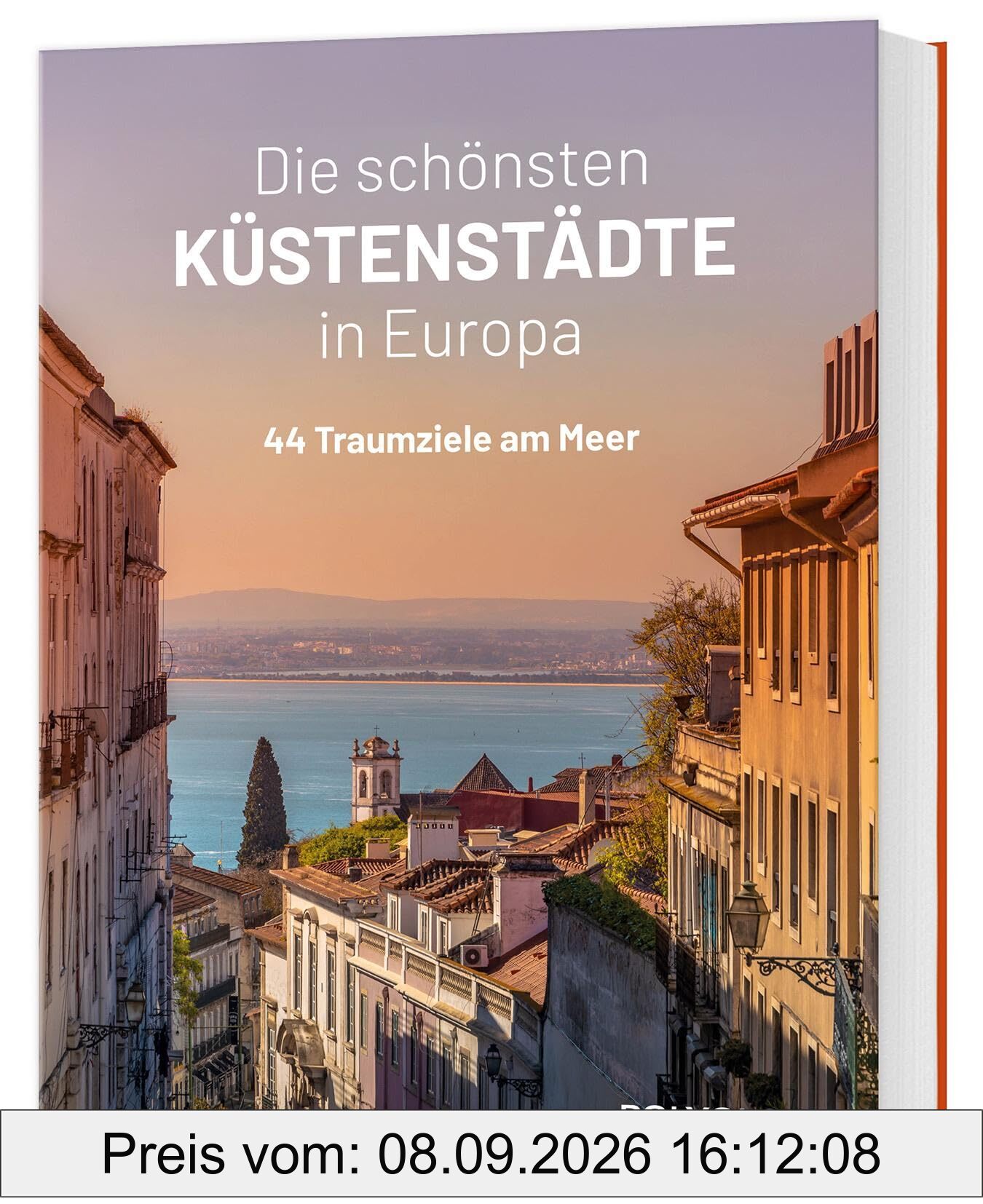Die schönsten Küstenstädte in Europa: 44 traumhafte Ziele am Meer
