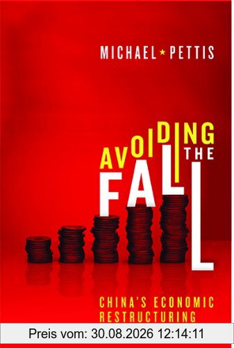 Avoiding the Fall: China's Economic Restructuring