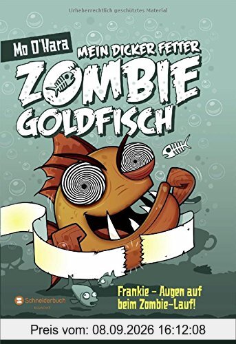 Mein dicker fetter Zombie-Goldfisch, Band 08: Frankie - Augen auf beim Zombie-Lauf!