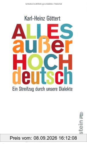 Alles außer Hochdeutsch: Ein Streifzug durch unsere Dialekte