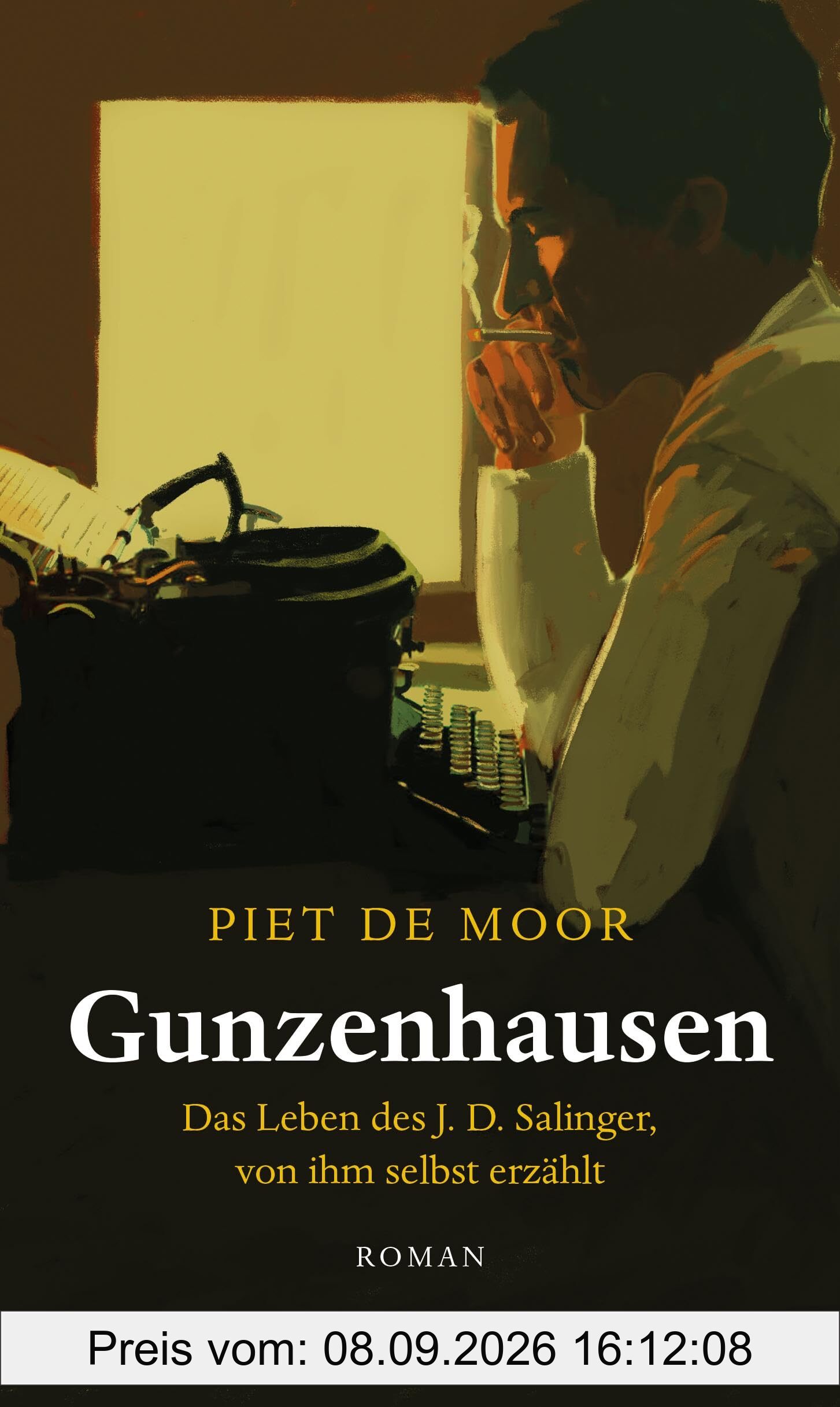 Gunzenhausen: Das Leben des J.D. Salinger, von ihm selbst erzählt. Roman
