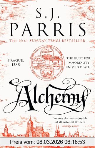 Parris, S. J. Alchemy, The Latest New Gripping Historical Crime Thriller From The Sunday Times Bestselling Author (Giordano Bruno)