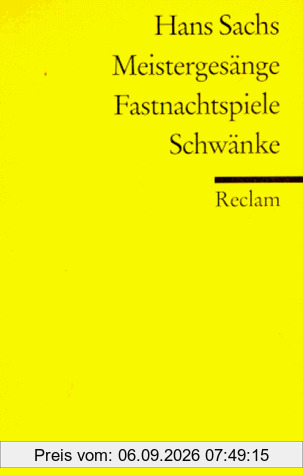 Meisterlieder, Spruchgedichte, Fastnachtsspiele