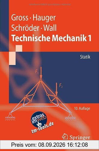 Technische Mechanik 1: Statik: Band 1: Statik (Springer-Lehrbuch)