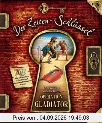 Der Zeiten-Schlüssel. Operation Gladiator